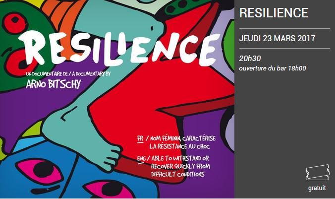 Diffusion du film “Resilience” d’Arno Bitschy au Périscope le 23 mars